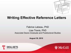 Writing Effective Reference Letters Fabrice Labeau, PhD Lisa Travis, PhD