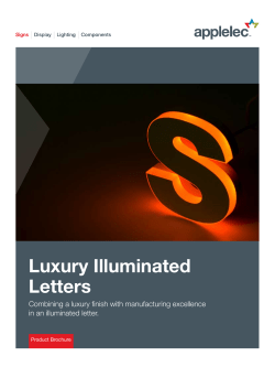 Luxury Illuminated Letters Combining a luxury finish with manufacturing excellence
