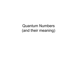 Quantum Numbers (and their meaning)