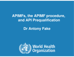 APIMFs, the APIMF procedure, and API Prequalification Dr Antony Fake 1