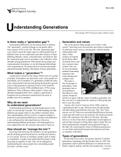 U nderstanding Generations Is there really a “generation gap”? Generation and values
