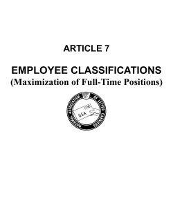 EMPLOYEE CLASSIFICATIONS (Maximization of Full-Time Positions) ARTICLE 7