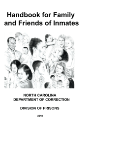 Handbook for Family and Friends of Inmates NORTH CAROLINA DEPARTMENT OF CORRECTION