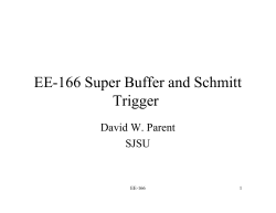 EE-166 Super Buffer and Schmitt Trigger David W. Parent SJSU