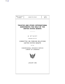 TREATIES AND OTHER INTERNATIONAL AGREEMENTS: THE ROLE OF THE UNITED STATES SENATE A
