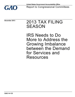2013 TAX FILING SEASON IRS Needs to Do More to Address the