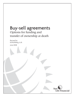 Buy-sell agreements Options for funding and transfer of ownership at death Revised by: