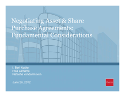 Negotiating Asset &amp; Share Purchase Agreements: Fundamental Considerations I. Berl Nadler
