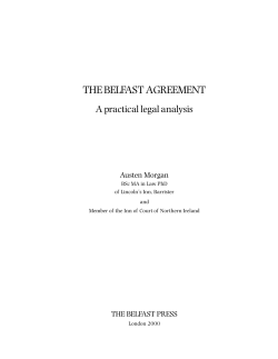 THE BELFAST AGREEMENT A practical legal analysis Austen Morgan THE BELFAST PRESS