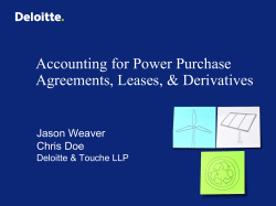 Accounting for Power Purchase Agreements, Leases, &amp; Derivatives Jason Weaver Chris Doe