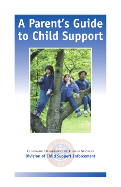 A Parent’s Guide to Child Support Division of Child Support Enforcement C