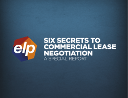 Six SecretS to commercial leaSe NegotiatioN A SPECIAL REPORT