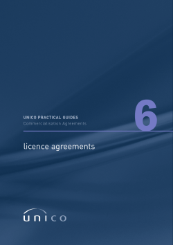6 licence agreements UNICO PRACTICAL GUIDES Commercialisation Agreements