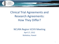 Clinical Trial Agreements and Research Agreements: How They Differ? NCURA Region VI/VII Meeting