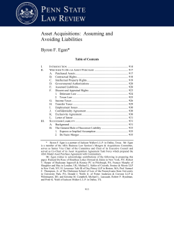 Asset Acquisitions:  Assuming and Avoiding Liabilities Byron F. Egan* Table of Contents
