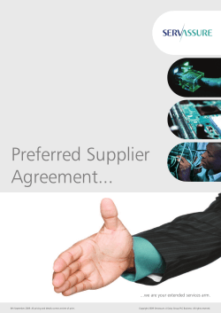 Preferred Supplier Agreement... ...we are your extended services arm.