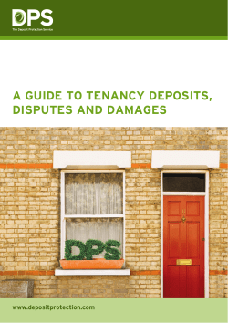A Guide to tenAncy deposits, disputes And dAmAGes www.depositprotection.com