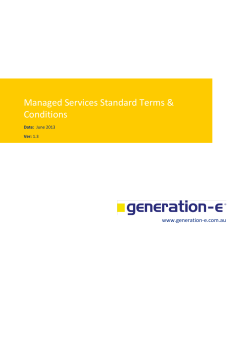 Managed Services Standard Terms &amp; Conditions www.generation-e.com.au