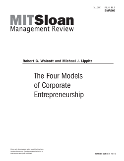 The Four Models of Corporate Entrepreneurship Robert C. Wolcott and Michael J. Lippitz