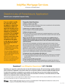 Deed-in-Lieu of Foreclosure Application Submit your completed request today. Frequently Asked Questions