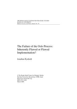 The Failure of the Oslo Process: Inherently Flawed or Flawed Implementation?