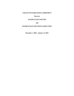 COLLECTIVE BARGAINING AGREEMENT Between MAJOR LEAGUE SOCCER