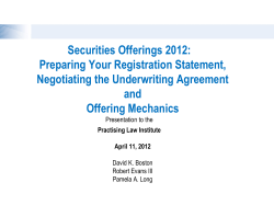 Securities Offerings 2012: Preparing Your Registration Statement, Negotiating the Underwriting Agreement