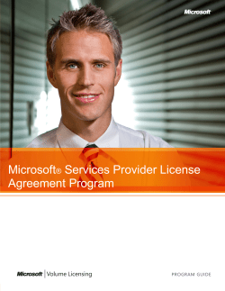 Microsoft Services Provider License Agreement Program ®