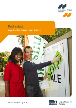 Real estate A guide for buyers and sellers consumer.vic.gov.au