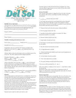 Customer agrees to notify Del Sol Pool Service &amp; Repair,... concerns related to agreed upon services within 48 hours after...