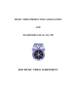2010 MUSIC VIDEO AGREEMENT MUSIC VIDEO PRODUCTION ASSOCIATION AND TEAMSTERS LOCAL NO. 399
