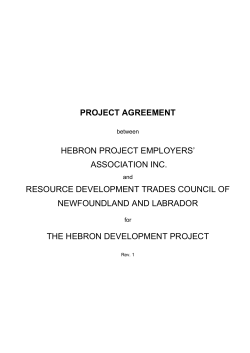 PROJECT AGREEMENT HEBRON PROJECT EMPLOYERS’ ASSOCIATION INC. RESOURCE DEVELOPMENT TRADES COUNCIL OF