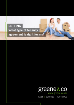 LETTING What type of tenancy agreement is right for me? www.greene.co.uk