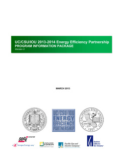 UC/CSU/IOU 2013-2014 Energy Efficiency Partnership PROGRAM INFORMATION PACKAGE Version 3