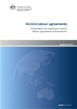 On-hire labour agreements Information for employers about labour agreement submissions September 2013