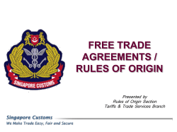 FREE TRADE AGREEMENTS / RULES OF ORIGIN Singapore Customs
