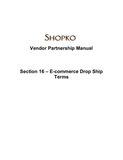 Vendor Partnership Manual  Section 16 – E-commerce Drop Ship Terms