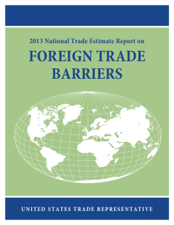 FOREIGN TRADE BARRIERS 2013 National Trade Estimate Report on UNITED STATES TRADE REPRESENTATIVE