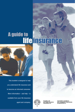 This booklet is designed to help you understand life insurance and