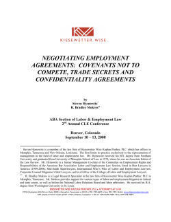 NEGOTIATING EMPLOYMENT AGREEMENTS:  COVENANTS NOT TO COMPETE, TRADE SECRETS AND CONFIDENTIALITY AGREEMENTS
