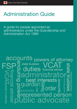 Administration Guide A guide for people appointed as Guardianship and Administration Act 1986