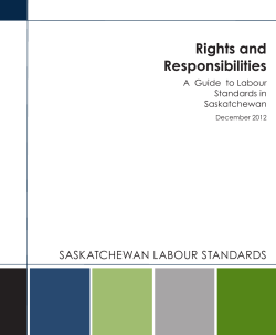 Rights and Responsibilities SASKATCHEWAN LABOUR STANDARDS A  Guide  to Labour
