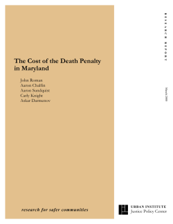 The Cost of the Death Penalty in Maryland  John Roman