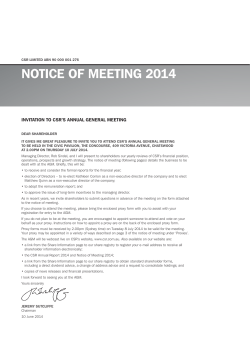 NOTICe Of MeeTING 2014 INVITATION TO CSR’S ANNuAl GeNeRAl MeeTING