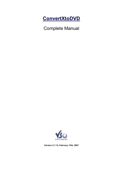 ConvertXtoDVD Complete Manual  Version 2.1.14, February 13th, 2007