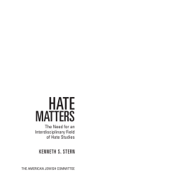 HATE MATTERS KENNETH S. STERN The Need for an