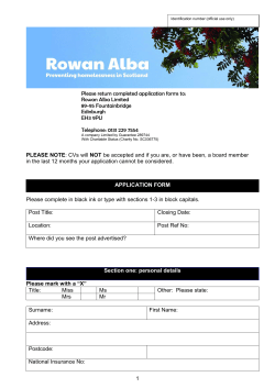 Please return completed application forms to: Rowan Alba Limited 89-95 Fountainbridge