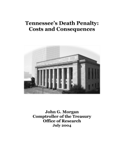 Tennessee’s Death Penalty: Costs and Consequences  John G. Morgan