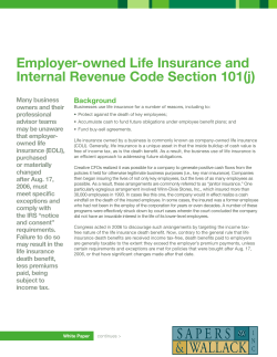 Employer-owned Life Insurance and Internal Revenue Code Section 101(j) Background Many business