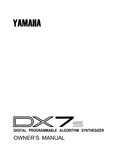 YAMAHA OWNER’S MANUAL DIGITAL PROGRAMMABLE ALGORITHM SYNTHESIZER